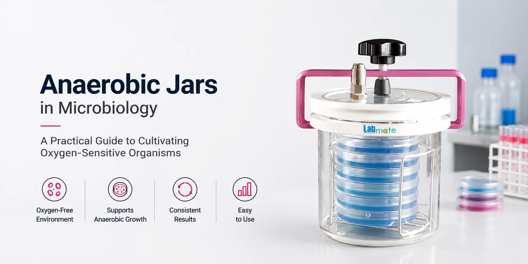 Anaerobic-jars-in-microbiology-a-practical-guide-to-cultivating-oxygen-sensitive-organisms