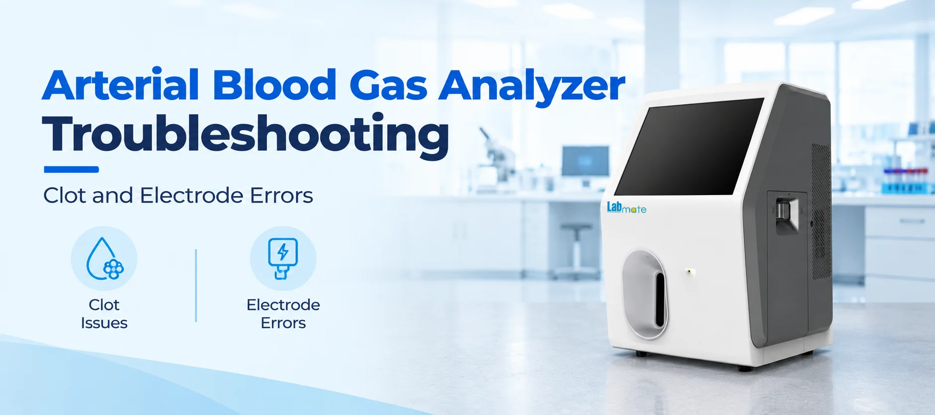 Arterial-blood-gas-analyzer-troubleshooting-clot-and-electrode-errors