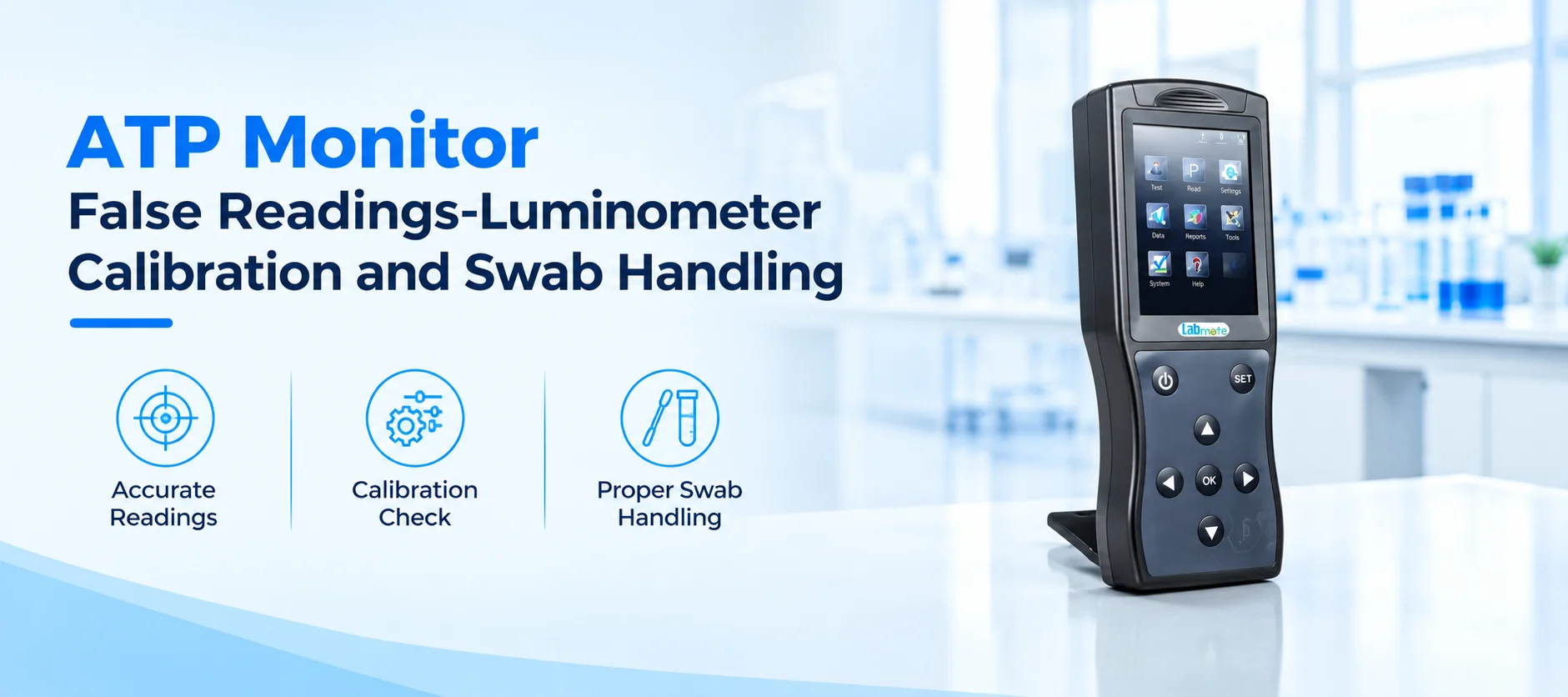 ATP Monitor False Readings - Luminometer Calibration And Swab Handling.