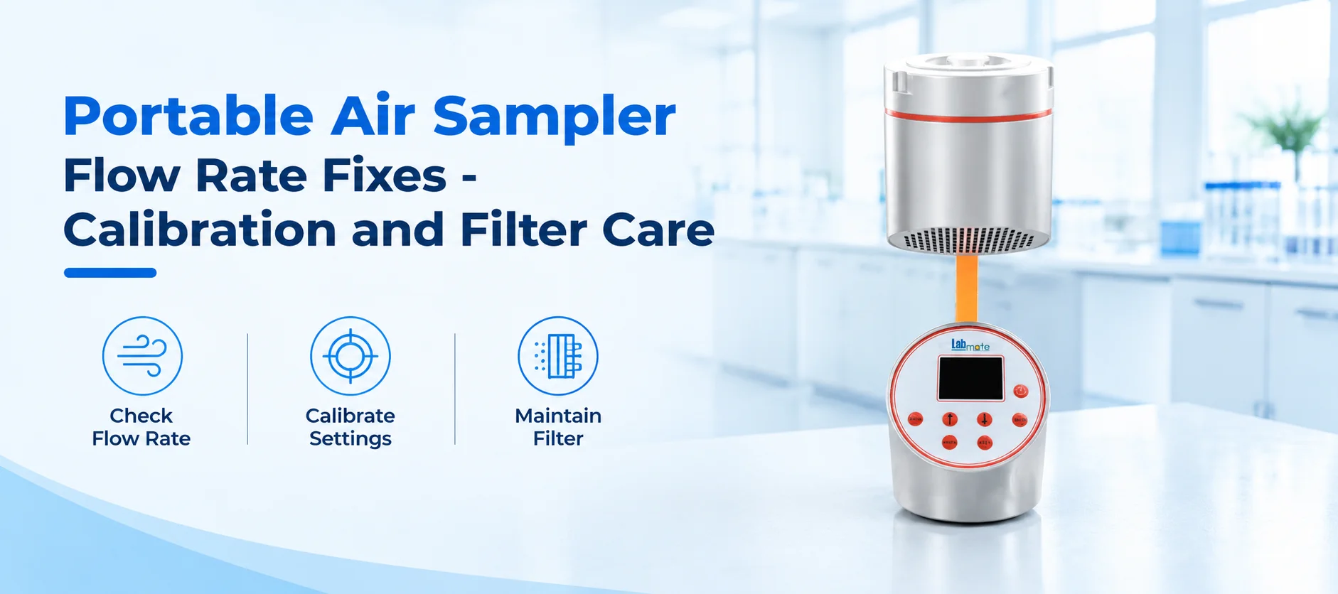 Portable Air Sampler Flow Rate Fixes - Calibration And Filter Care