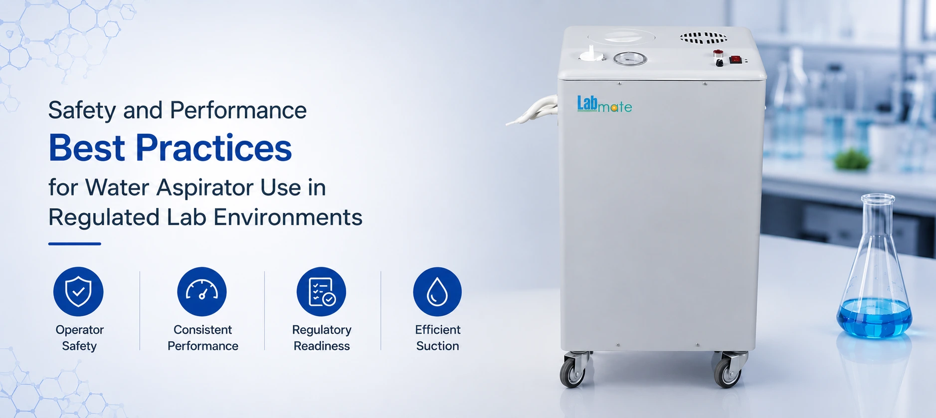 Safety And Performance: Best Practices For Water Aspirator Use In Regulated Lab Environments
