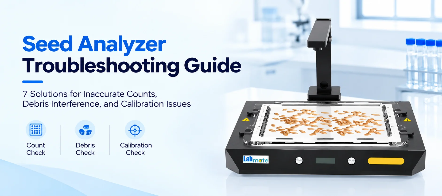 Seed Analyzer Troubleshooting Guide- 7 Solutions For Counting, Debris & Calibration Issues